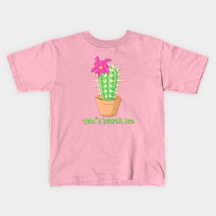 Don't Touch Me Kids T-Shirt